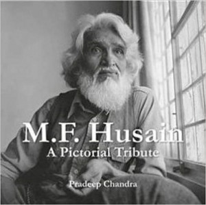 M.F. Husain: A Pictorial Tribute